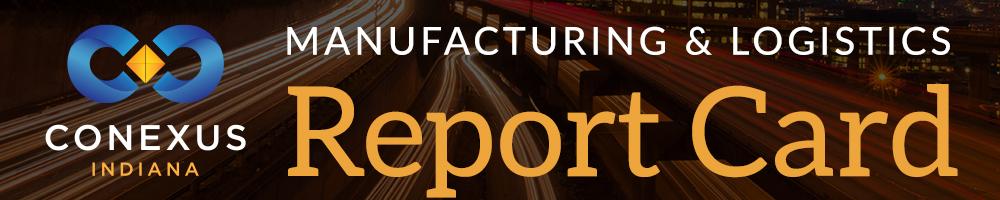 Manufacturing and Logistics National Report, Sponsored by Conexus Indiana